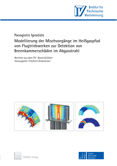 Cover des Buchs: Modellierung der Mischvorgänge im Heißgaspfad von Flugtriebwerken zur Detektion von Brennkammerschäden im Abgasstrahl