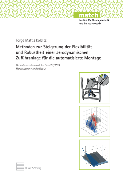 Cover des Buchs: Methoden zur Steigerung der Flexibilität und Robustheit einer aerodynamischen Zuführanlage für die automatisierte Montage