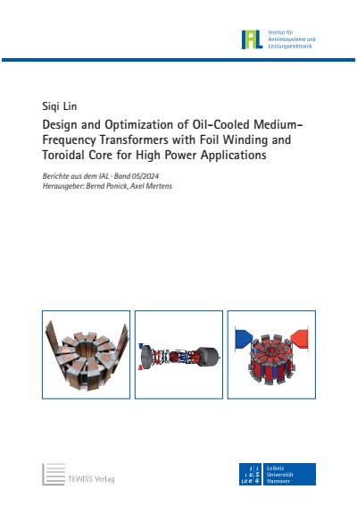 Cover des Buchs: Design and Optimization of Oil-Cooled Medium-Frequency Transformers with Foil Winding and Toroidal Core for High Power Applications