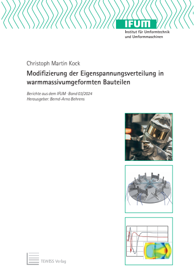 Cover des Buchs: Modifizierung der Eigenspannungsverteilung in warmmassivumgeformten Bauteilen