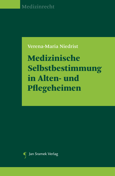 Cover des Buchs: Medizinische Selbstbestimmung in Alten- und Pflegeheimen