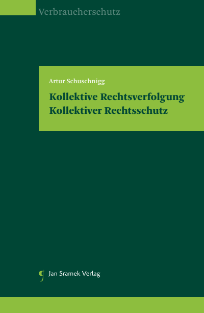 Cover of book: Kollektive Rechtsverfolgung - Kollektiver Rechtsschutz