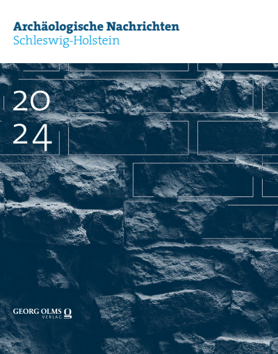 Cover der Ausgabe: Archäologische Nachrichten aus Schleswig-Holstein Jahrgang 30 (2024), Heft 1
