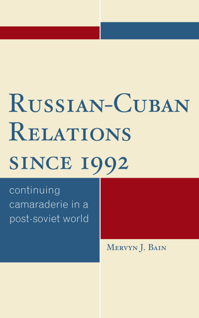 Cover des Buchs: Russian-Cuban Relations Since 1992