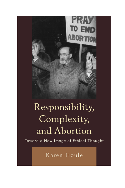 Cover des Buchs: Responsibility, Complexity, and Abortion