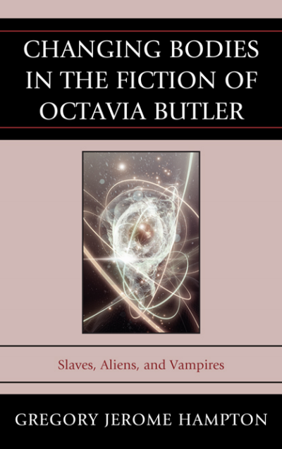 Cover des Buchs: Changing Bodies in the Fiction of Octavia Butler