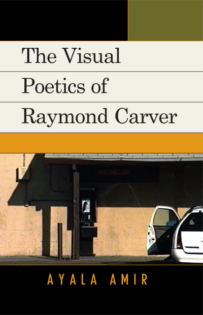 Cover des Buchs: The Visual Poetics of Raymond Carver