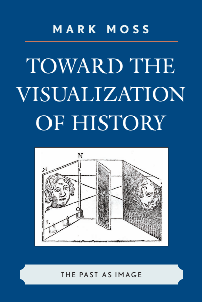 Cover des Buchs: Toward the Visualization of History