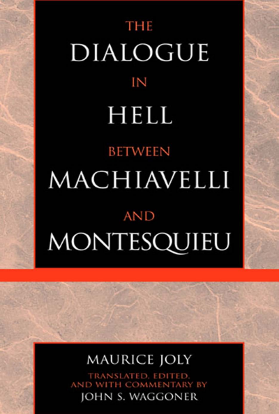 Cover des Buchs: The Dialogue in Hell Between Machiavelli and Montesquieu