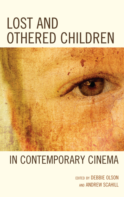 Cover des Buchs: Lost and Othered Children in Contemporary Cinema