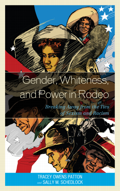 Cover des Buchs: Gender, Whiteness, and Power in Rodeo