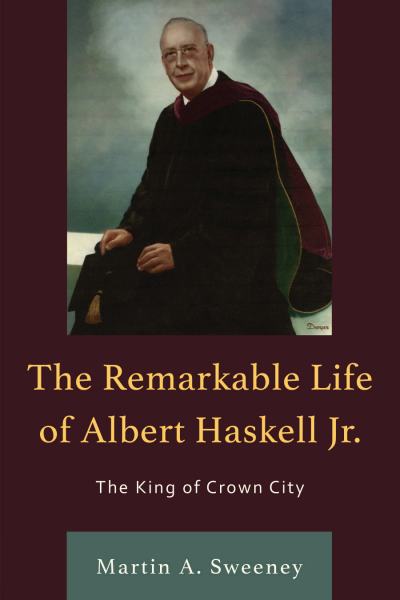 Cover des Buchs: The Remarkable Life of Albert Haskell, Jr