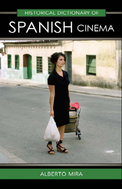 Cover des Buchs: Historical Dictionary of Spanish Cinema