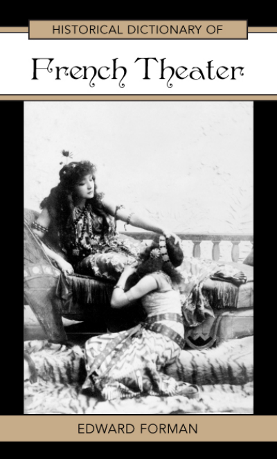Cover des Buchs: Historical Dictionary of French Theater