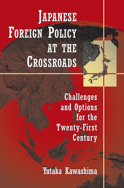 Cover des Buchs: Japanese Foreign Policy at the Crossroads