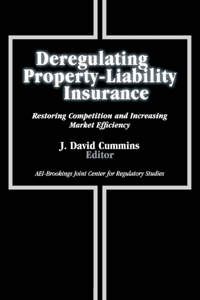 Cover of book: Deregulating Property-Liability Insurance