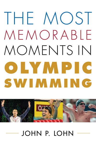 Cover des Buchs: The Most Memorable Moments in Olympic Swimming