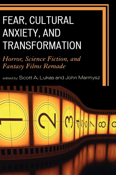 Cover des Buchs: Fear, Cultural Anxiety, and Transformation