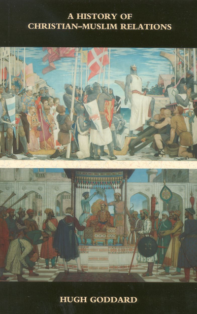 Cover of book: A History of Christian-Muslim Relations