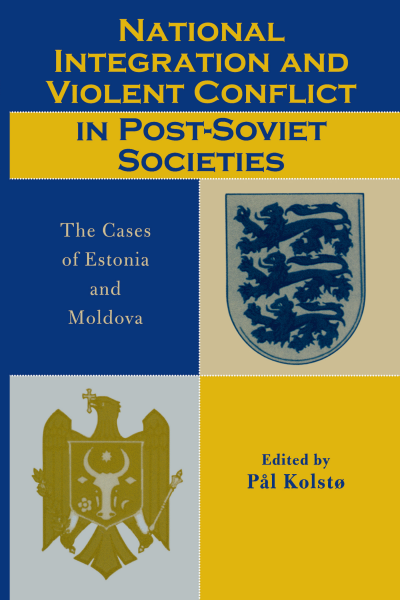 Cover des Buchs: National Integration and Violent Conflict in Post-Soviet Societies