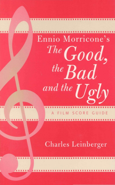 Cover des Buchs: Ennio Morricone's the Good, the Bad and the Ugly