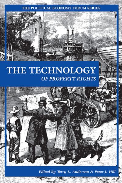Cover of book: The Technology of Property Rights