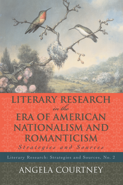 Cover des Buchs: Literary Research and the Era of American Nationalism and Romanticism