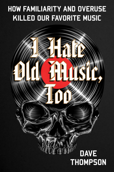 Cover des Buchs: I Hate Old Music, Too