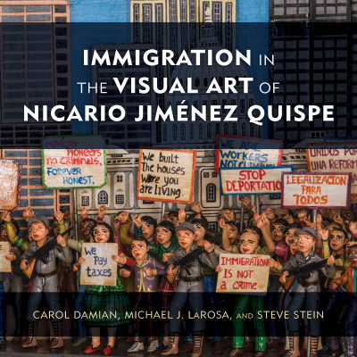 Cover des Buchs: Immigration in the Visual Art of Nicario Jiménez Quispe