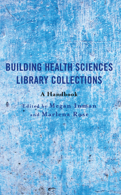 Cover des Buchs: Building Health Sciences Library Collections