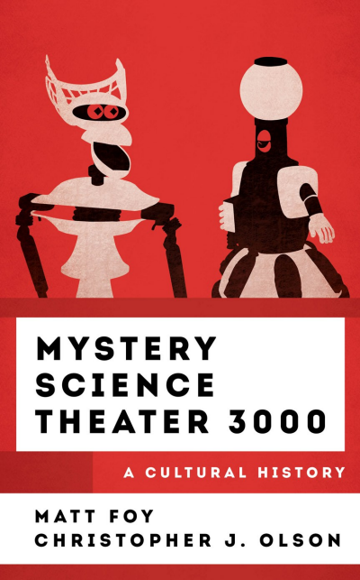 Cover of book: Mystery Science Theater 3000