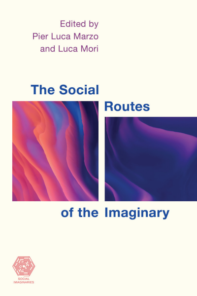 Cover des Buchs: The Social Routes of the Imaginary