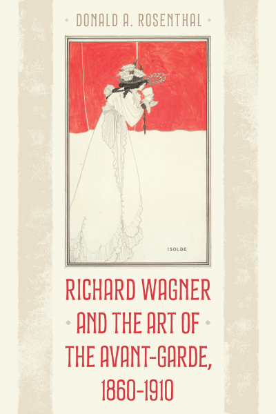 Cover des Buchs: Richard Wagner and the Art of the Avant-Garde, 1860-1910