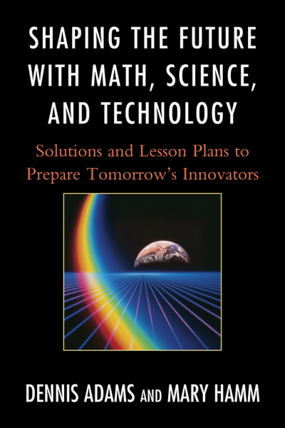 Cover des Buchs: Shaping the Future with Math, Science, and Technology