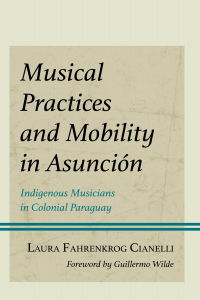 Cover des Buchs: Musical Practices and Mobility in Asunción