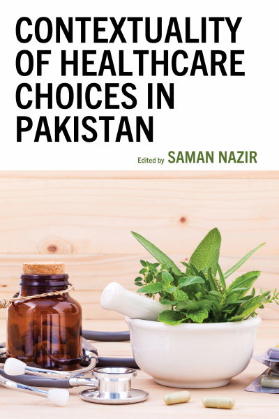 Cover des Buchs: Contextuality of Healthcare Choices in Pakistan