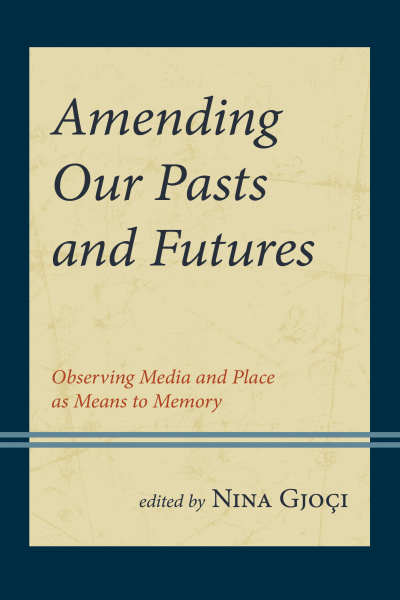 Cover of book: Amending Our Pasts and Futures