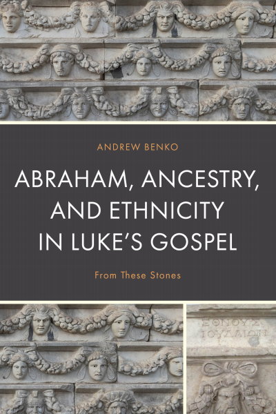 Cover des Buchs: Abraham, Ancestry, and Ethnicity in Luke’s Gospel