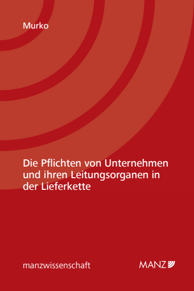 Cover des Buchs: Die Pflichten von Unternehmen und ihren Leitungsorganen in der Lieferkette