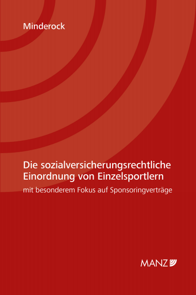 Cover des Buchs: Die sozialversicherungsrechtliche Einordnung von Einzelsportlern mit besonderem Fokus auf Sponsoringverträge