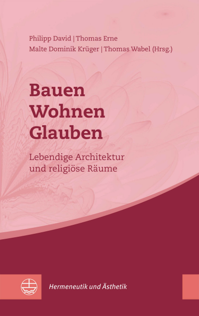 Cover des Buchs: Bauen – Wohnen – Glauben