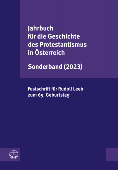 Cover des Buchs: Jahrbuch für die Geschichte des Protestantismus in Österreich Sonderband (2023)