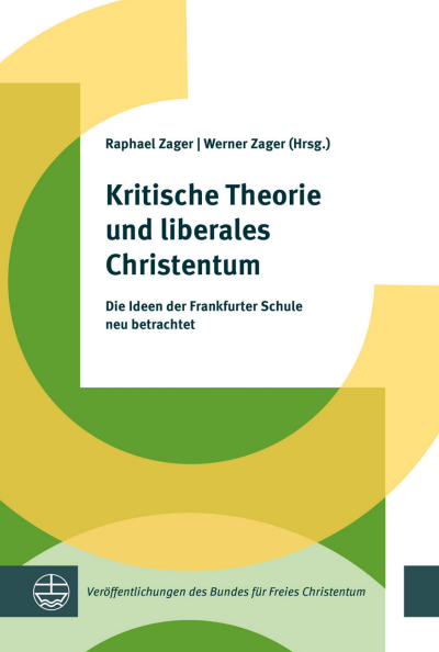 Cover des Buchs: Kritische Theorie und liberales Christentum