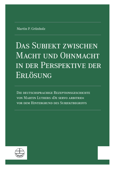 Cover des Buchs: Das Subjekt zwischen Macht und Ohnmacht in der Perspektive der Erlösung