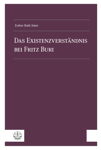 Cover des Buchs: Das Existenzverständnis bei Fritz Buri