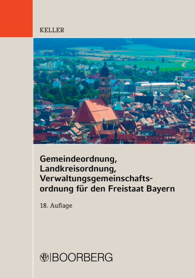 Cover of book: Gemeindeordnung, Landkreisordnung, Verwaltungsgemeinschaftsordnung für den Freistaat Bayern