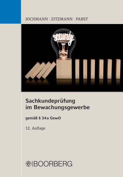 Cover des Buchs: Sachkundeprüfung im Bewachungsgewerbe gemäß §34 a GewO