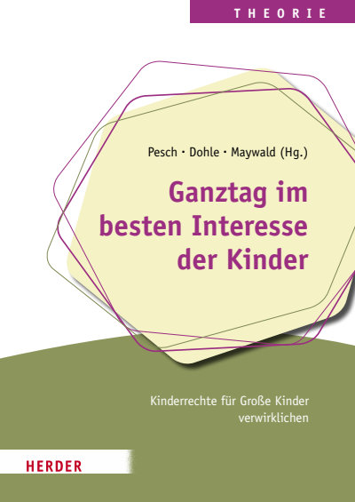 Cover des Buchs: Ganztag im besten Interesse der Kinder