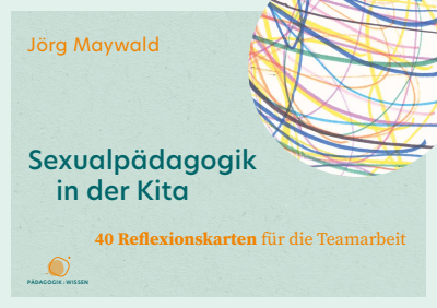 Cover des Buchs: Sexualpädagogik in der Kita. 40 Reflexionskarten für die Teamarbeit