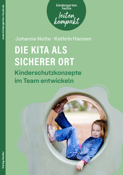 Cover des Buchs: Die Kita als sicherer Ort. Kinderschutzkonzepte im Team entwickeln
